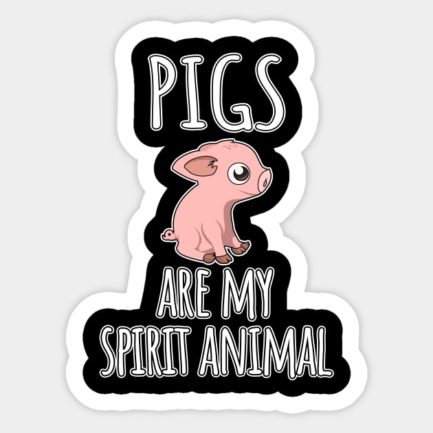 Pigs are my spirit animal Sticker by LunaMay